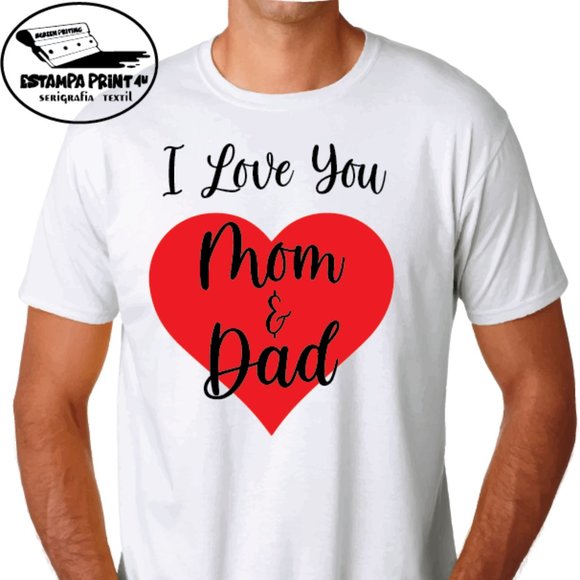 I LOVE YOU MOM  DAD T-SHIRT UNISEX VALENTINE'S DAY - Picture 1 of 1